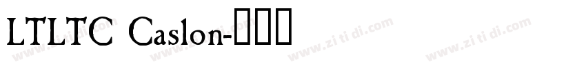 LTLTC Caslon字体转换